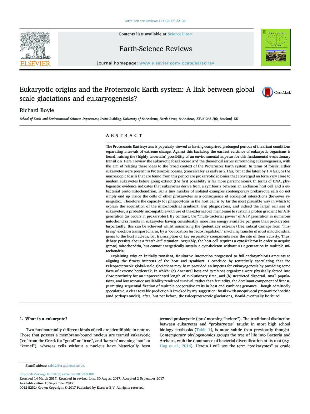 Eukaryotic origins and the Proterozoic Earth system: A link between global scale glaciations and eukaryogenesis?
