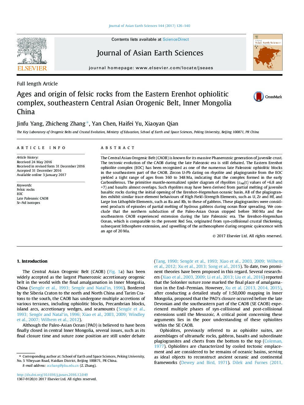 Full length ArticleAges and origin of felsic rocks from the Eastern Erenhot ophiolitic complex, southeastern Central Asian Orogenic Belt, Inner Mongolia China