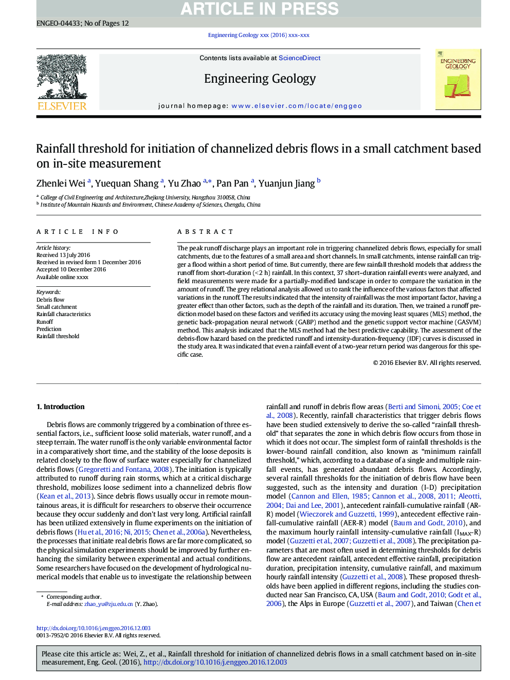 Rainfall threshold for initiation of channelized debris flows in a small catchment based on in-site measurement