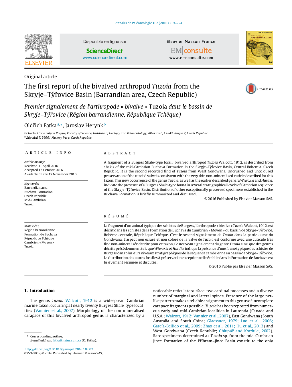 The first report of the bivalved arthropod Tuzoia from the Skryje-TÃ½Åovice Basin (Barrandian area, Czech Republic)