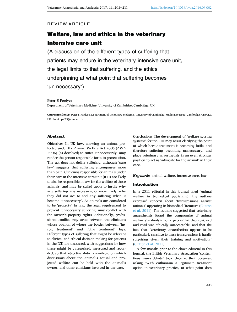 Welfare, law and ethics in the veterinary intensive care unit: (A discussion of the different types of suffering that patients may endure in the veterinary intensive care unit, the legal limits to that suffering, and the ethics underpinning at what point 