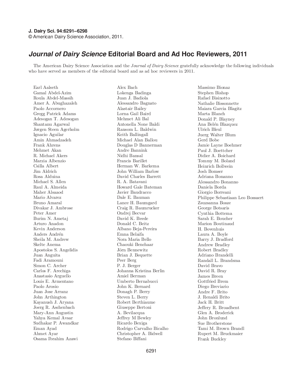 Journal of Dairy Science Editorial Board and Ad Hoc Reviewers, 2011