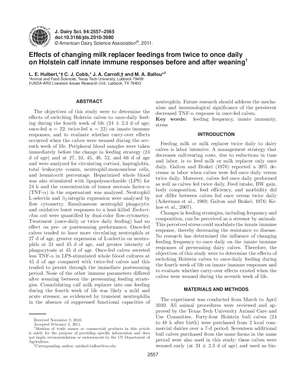 Effects of changing milk replacer feedings from twice to once daily on Holstein calf innate immune responses before and after weaning1