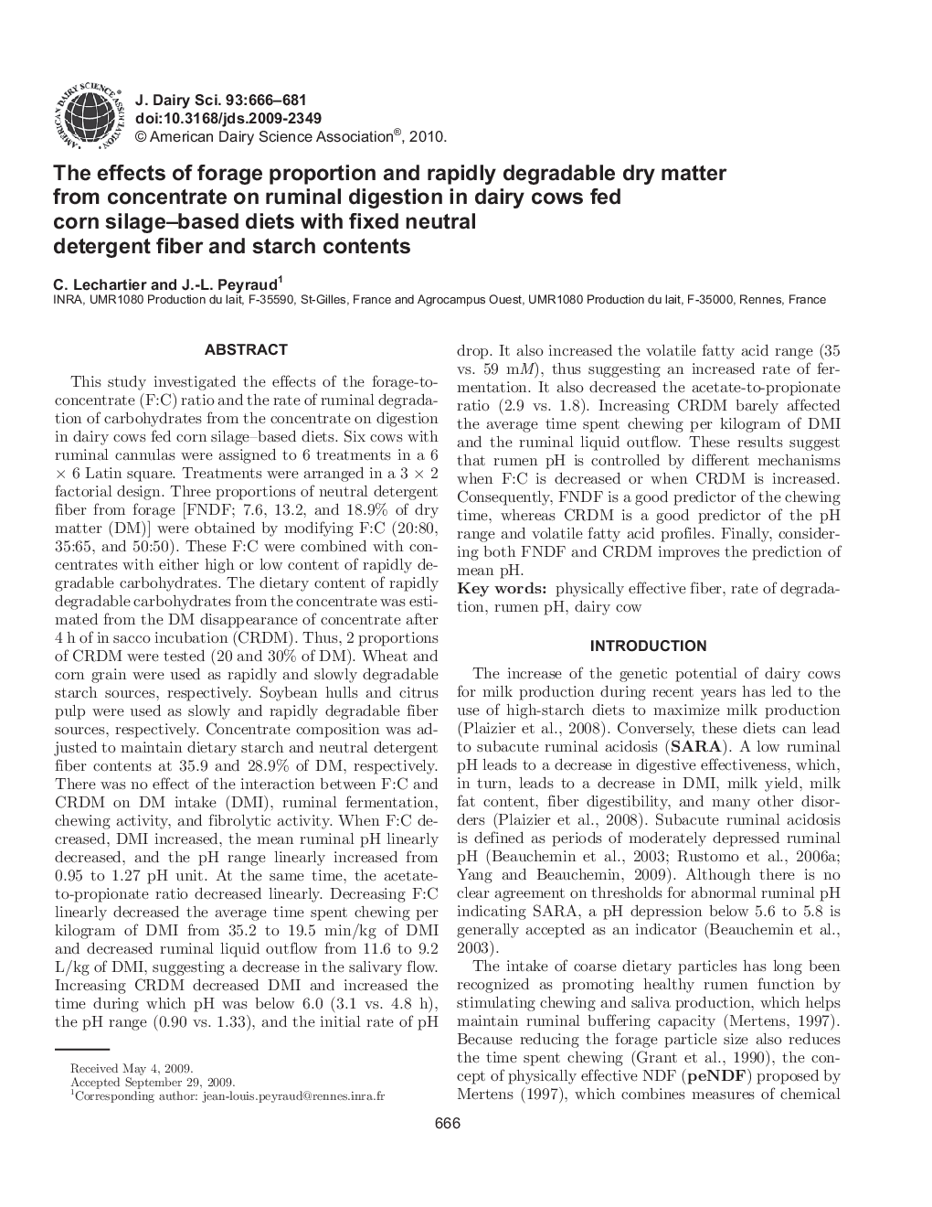 The effects of forage proportion and rapidly degradable dry matter from concentrate on ruminal digestion in dairy cows fed corn silage-based diets with fixed neutral detergent fiber and starch contents