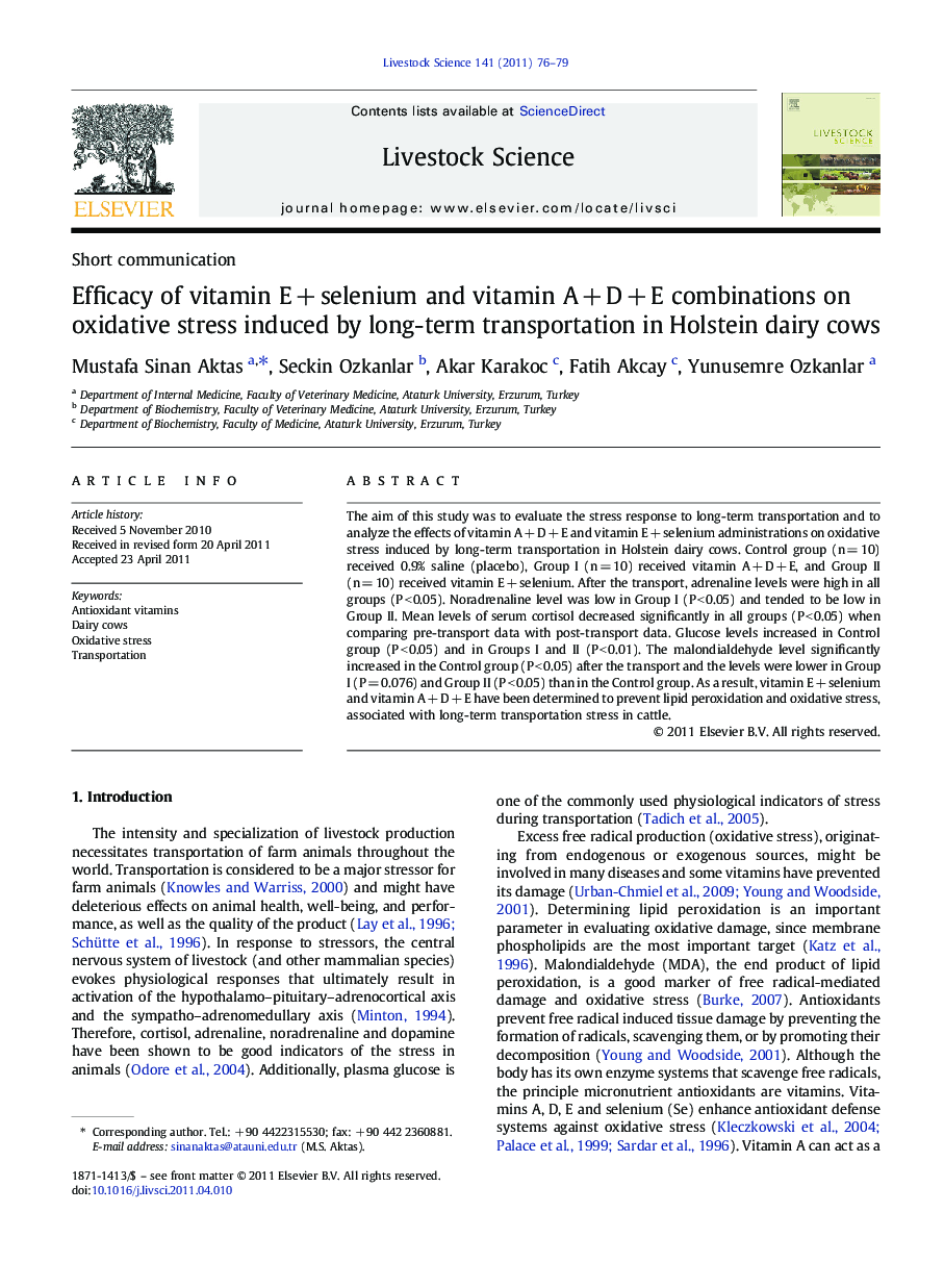 Short communicationEfficacy of vitamin EÂ +Â selenium and vitamin AÂ +Â DÂ +Â E combinations on oxidative stress induced by long-term transportation in Holstein dairy cows