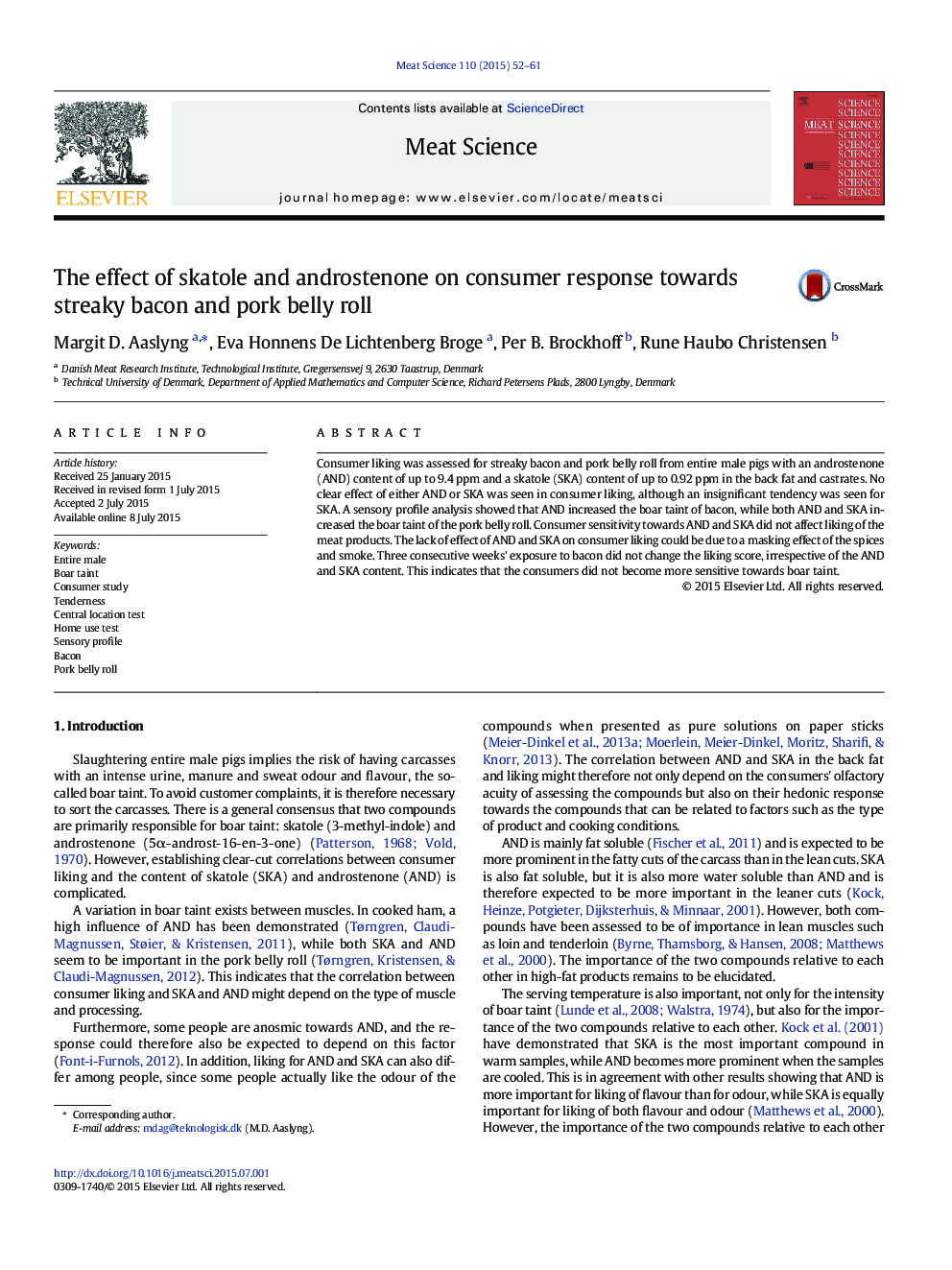 The effect of skatole and androstenone on consumer response towards streaky bacon and pork belly roll