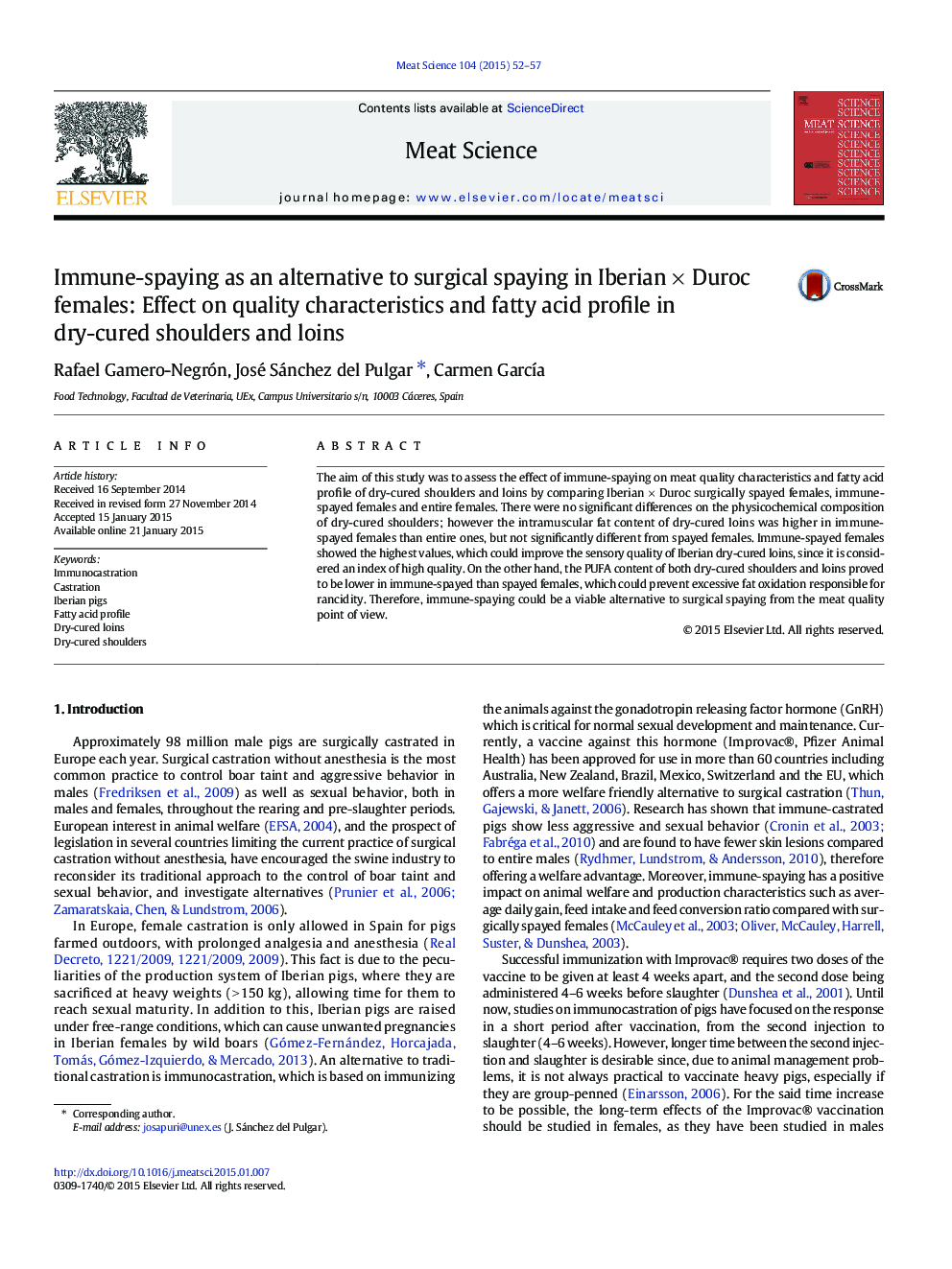 Immune-spaying as an alternative to surgical spaying in IberianÂ ÃÂ Duroc females: Effect on quality characteristics and fatty acid profile in dry-cured shoulders and loins