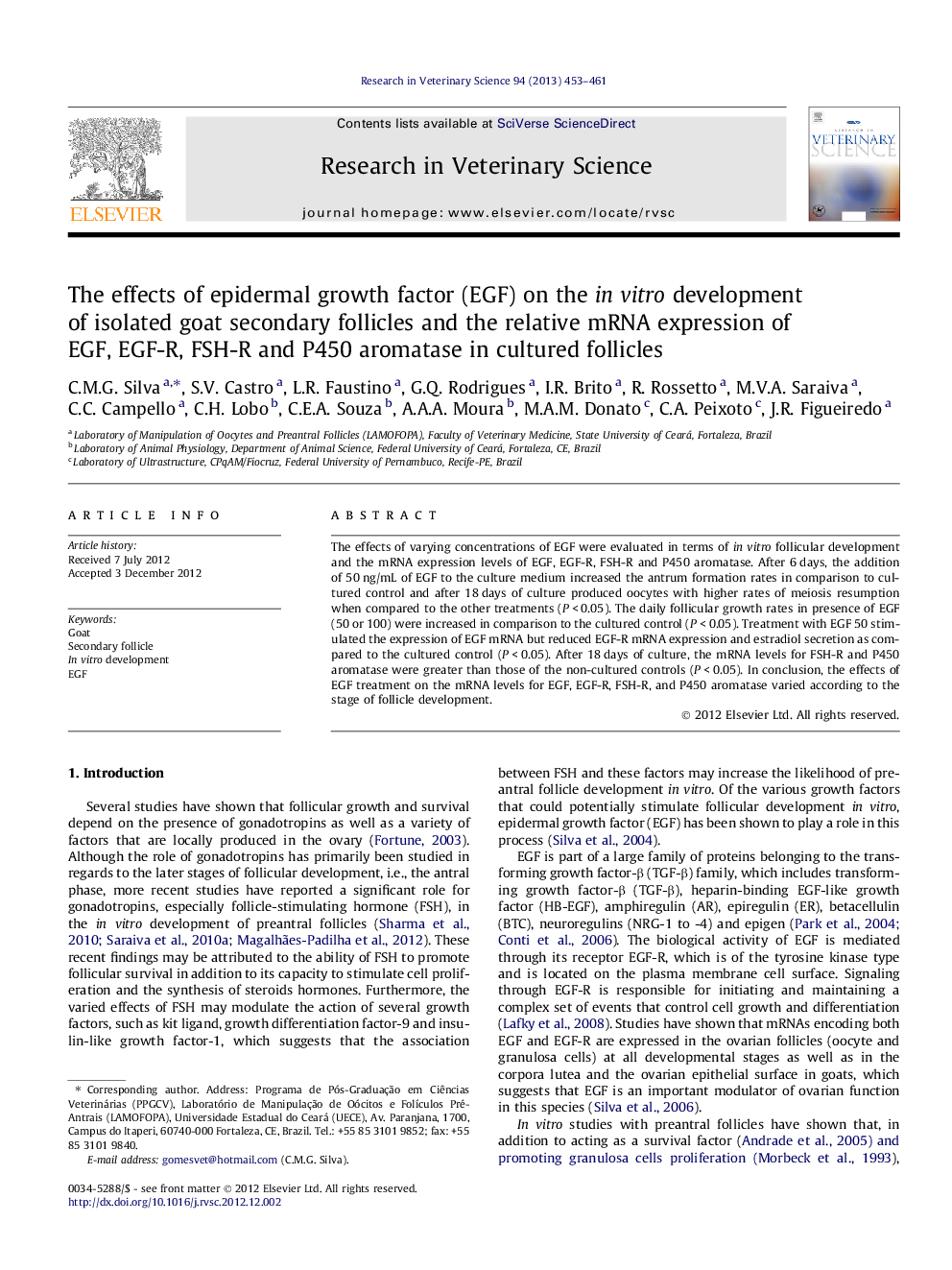 The effects of epidermal growth factor (EGF) on the in vitro development of isolated goat secondary follicles and the relative mRNA expression of EGF, EGF-R, FSH-R and P450 aromatase in cultured follicles