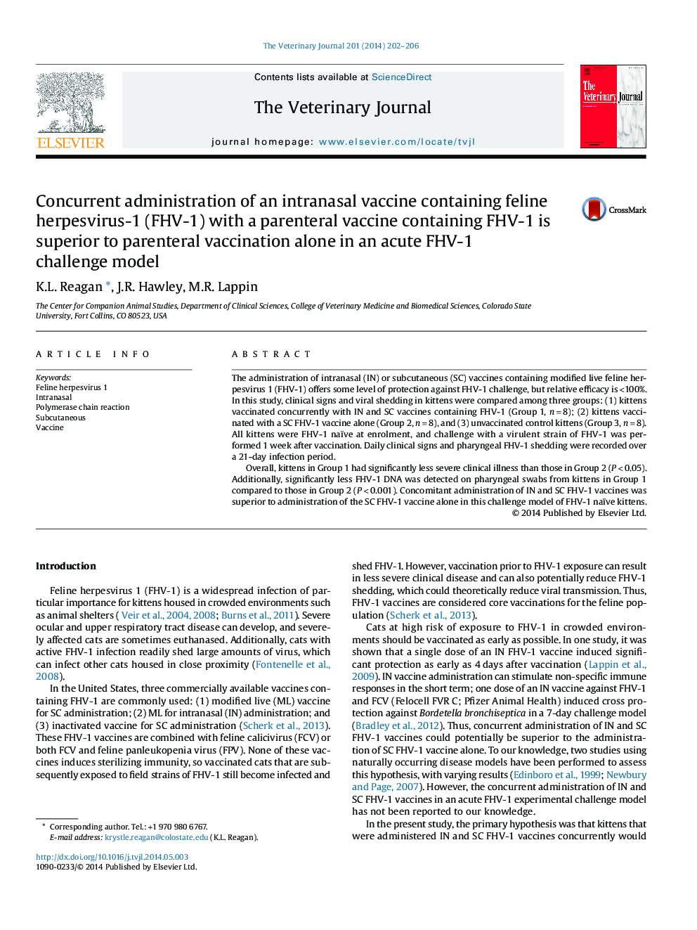 Concurrent administration of an intranasal vaccine containing feline herpesvirus-1 (FHV-1) with a parenteral vaccine containing FHV-1 is superior to parenteral vaccination alone in an acute FHV-1 challenge model