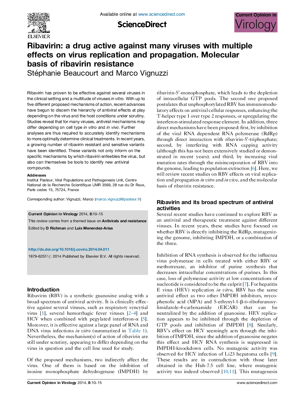 Ribavirin: a drug active against many viruses with multiple effects on virus replication and propagation. Molecular basis of ribavirin resistance