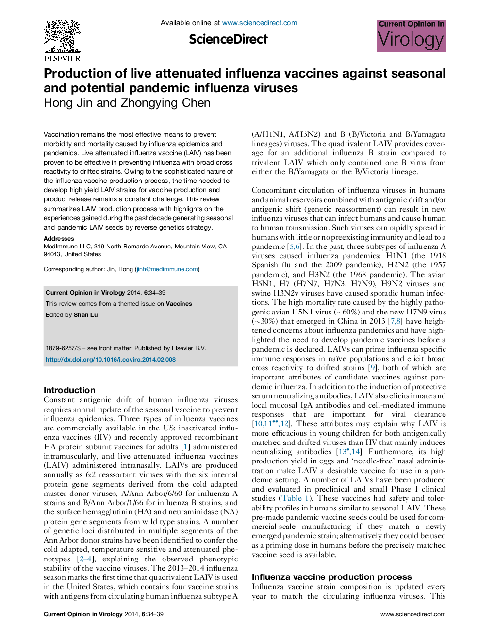 Production of live attenuated influenza vaccines against seasonal and potential pandemic influenza viruses