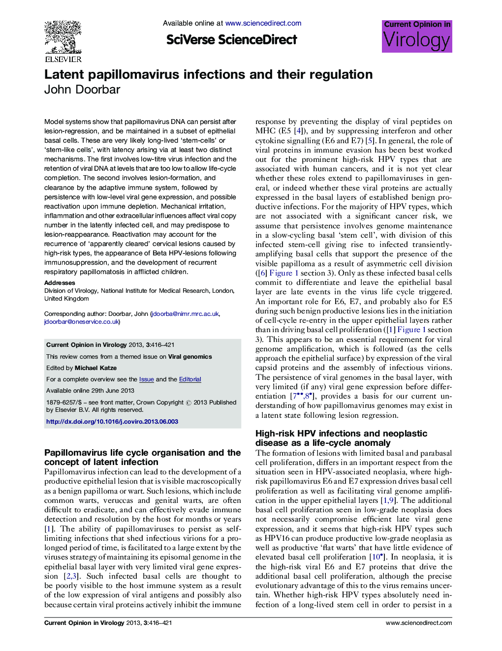 Latent papillomavirus infections and their regulation