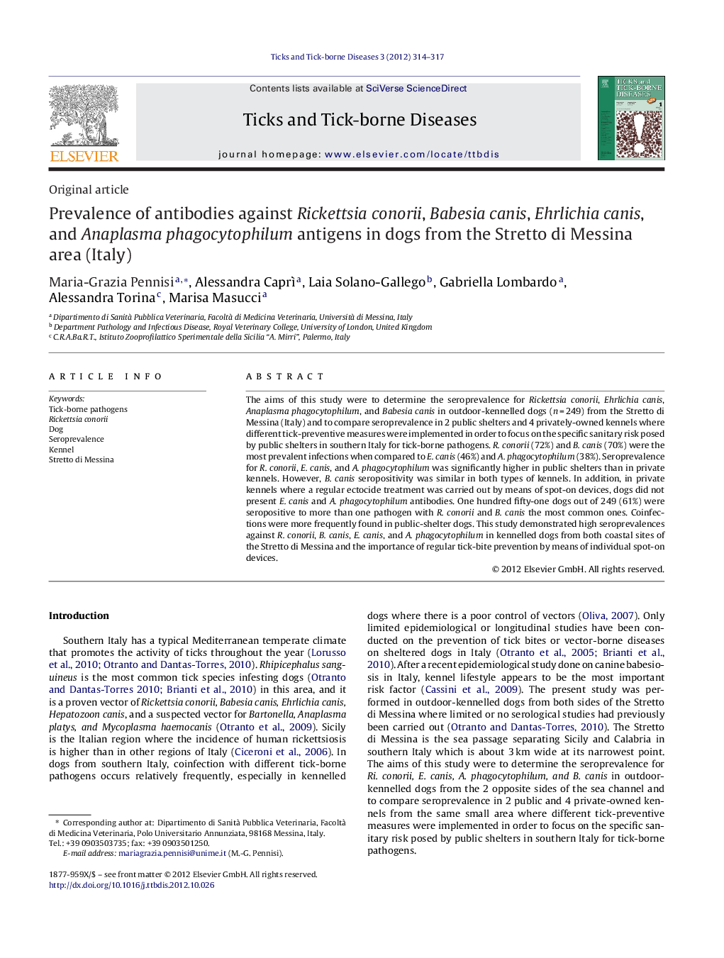 Prevalence of antibodies against Rickettsia conorii, Babesia canis, Ehrlichia canis, and Anaplasma phagocytophilum antigens in dogs from the Stretto di Messina area (Italy)