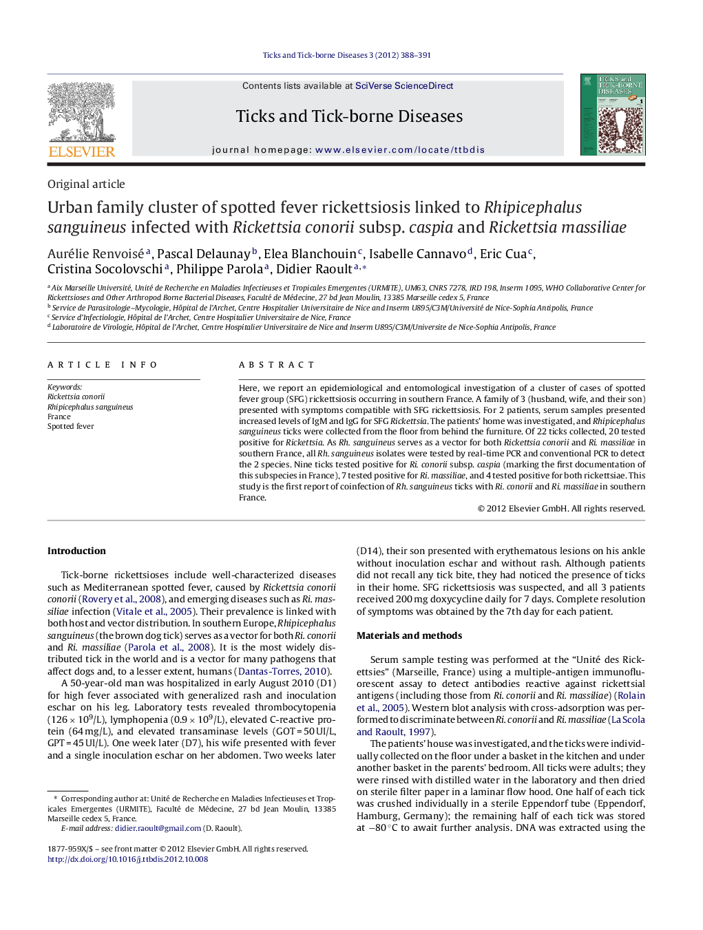 Urban family cluster of spotted fever rickettsiosis linked to Rhipicephalus sanguineus infected with Rickettsia conorii subsp. caspia and Rickettsia massiliae