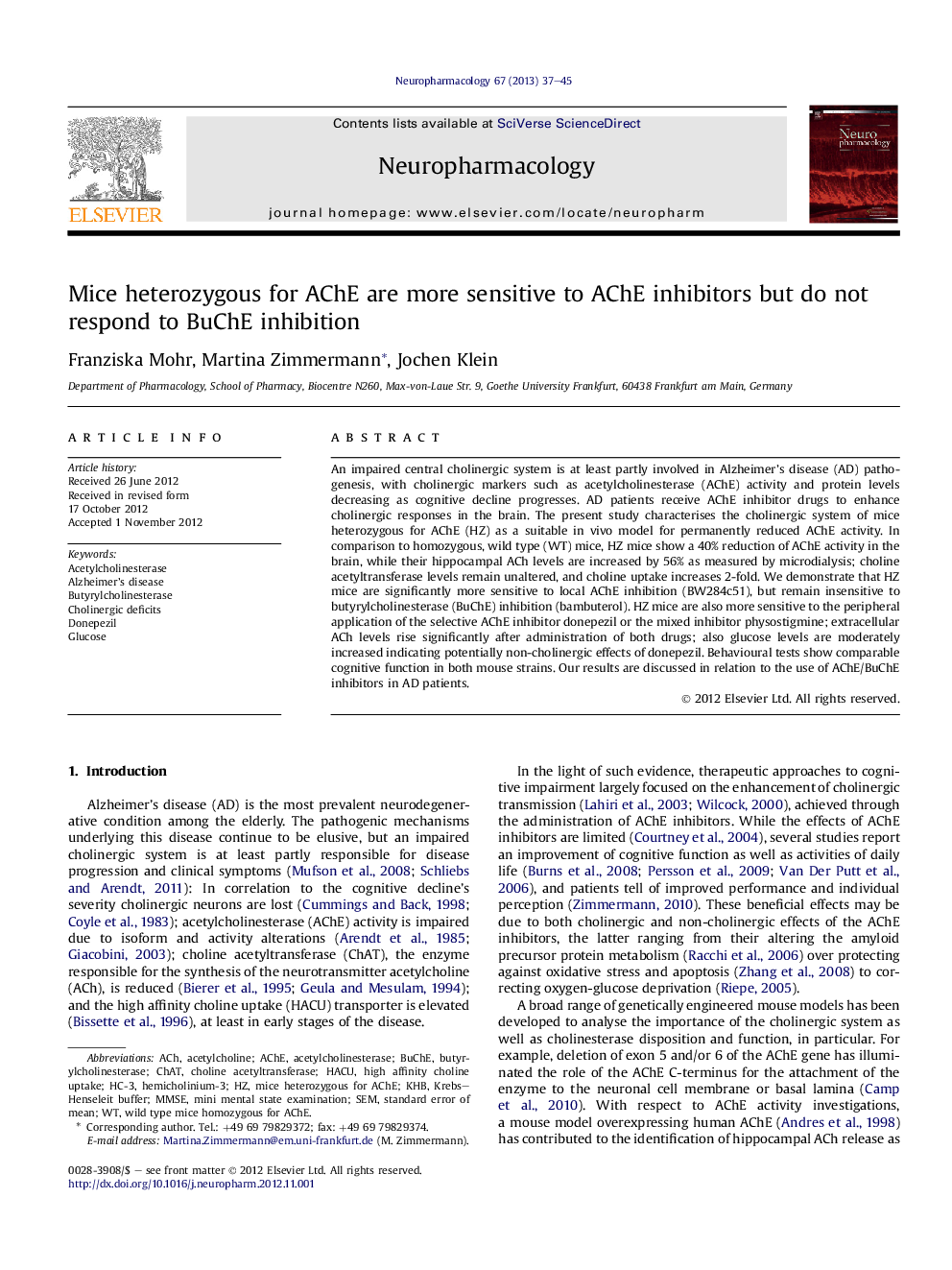 Mice heterozygous for AChE are more sensitive to AChE inhibitors but do not respond to BuChE inhibition