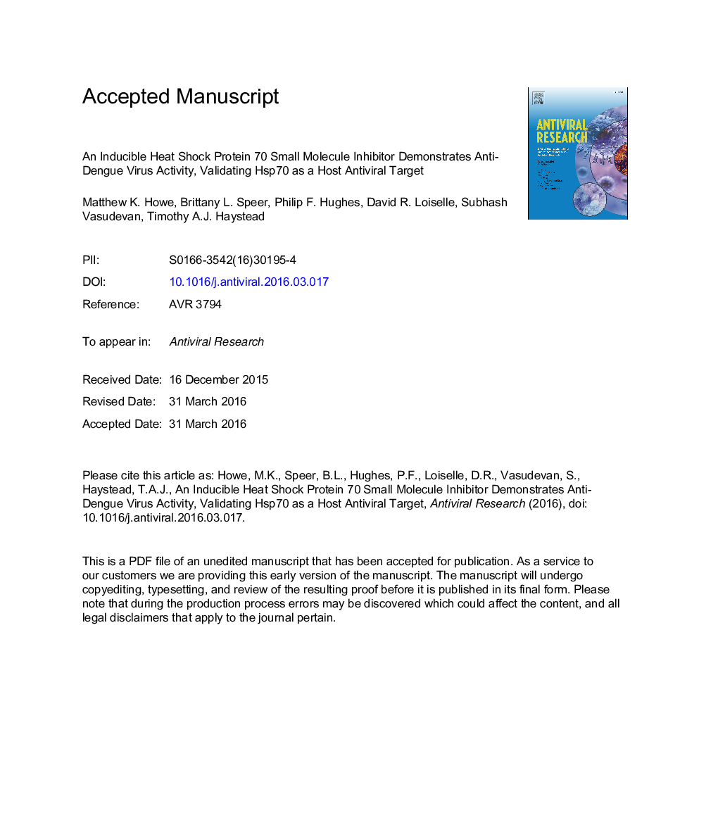 An inducible heat shock protein 70 small molecule inhibitor demonstrates anti-dengue virus activity, validating Hsp70 as a host antiviral target