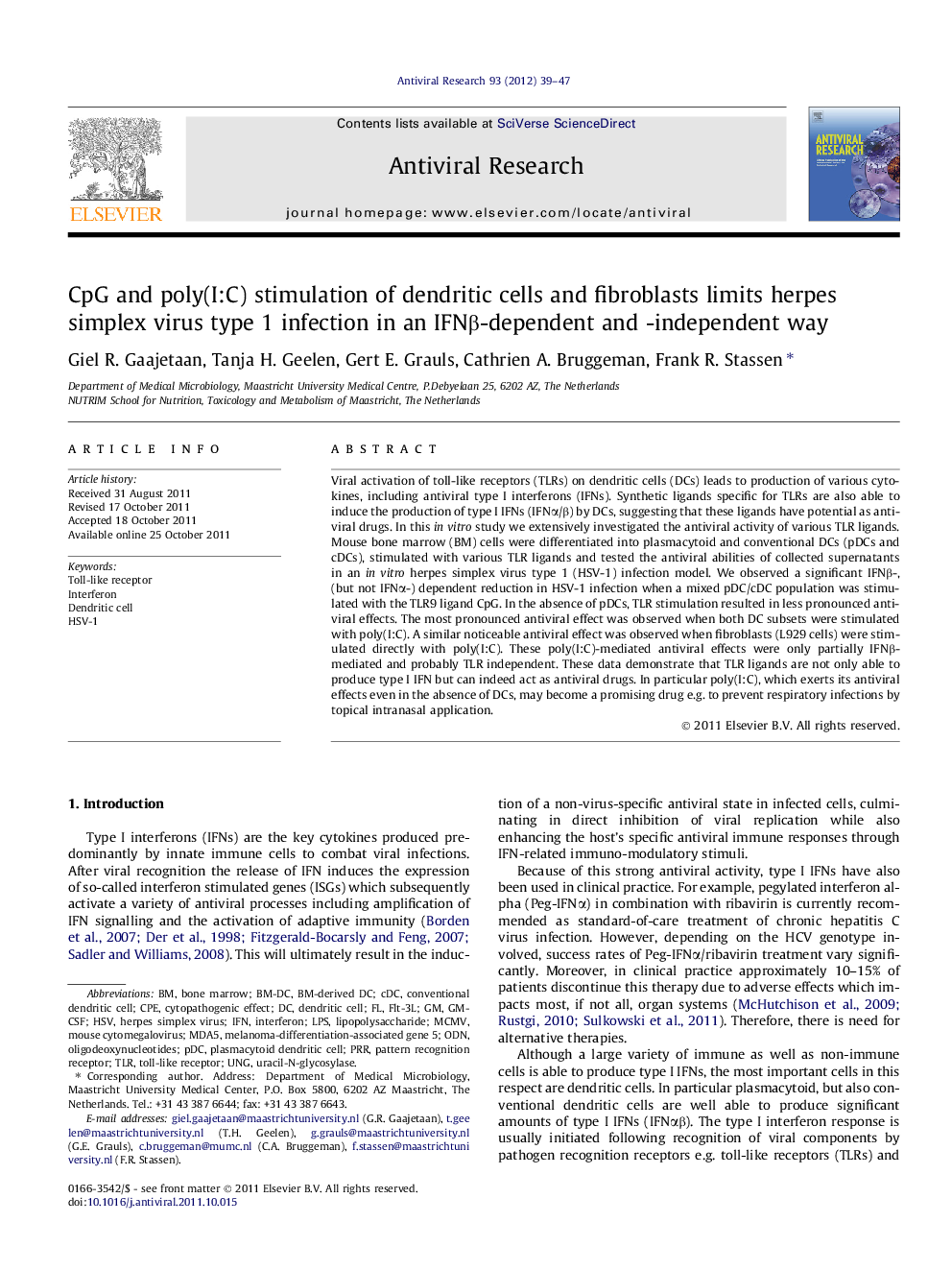 CpG and poly(I:C) stimulation of dendritic cells and fibroblasts limits herpes simplex virus type 1 infection in an IFNÎ²-dependent and -independent way