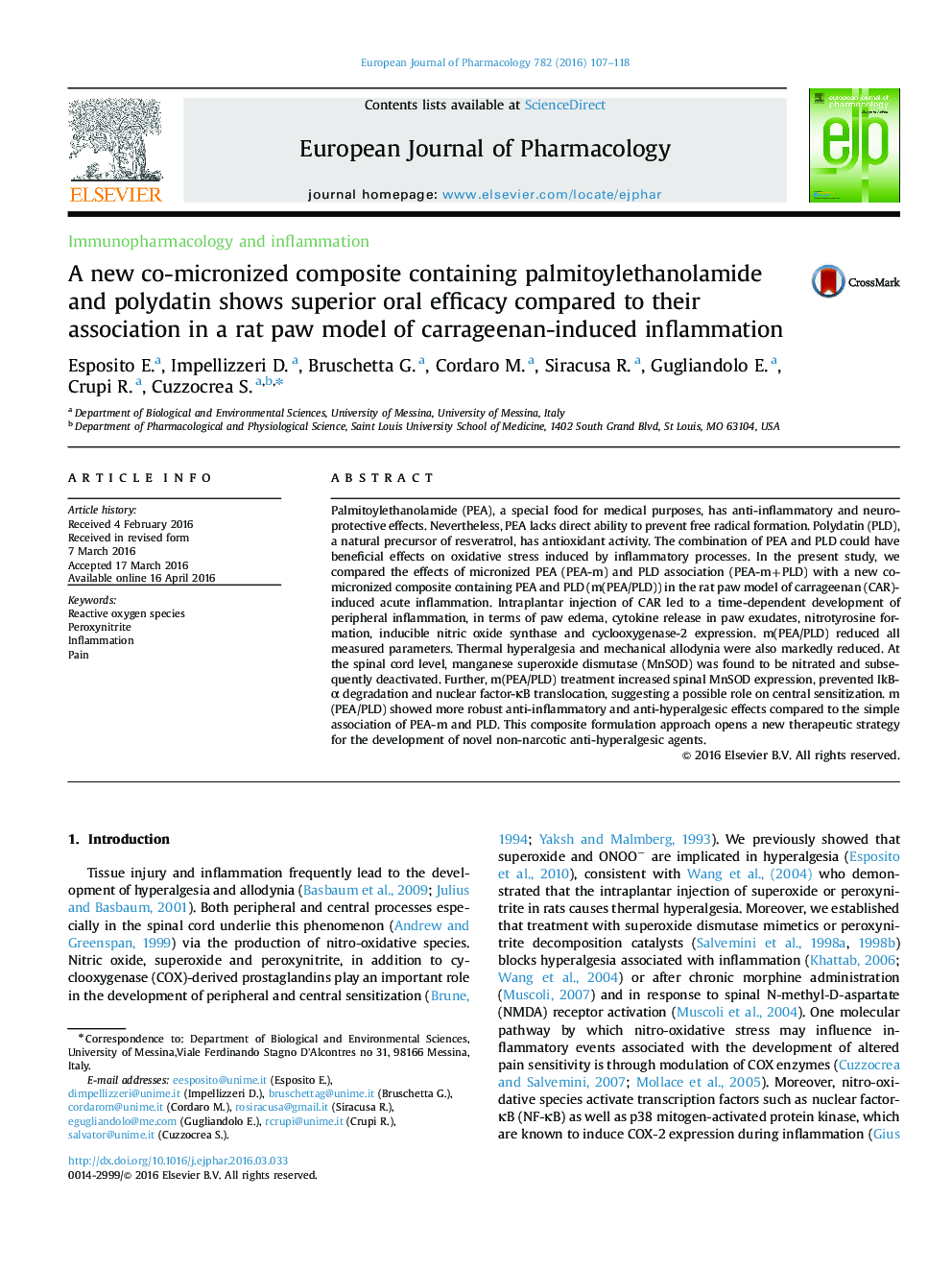 Immunopharmacology and inflammationA new co-micronized composite containing palmitoylethanolamide and polydatin shows superior oral efficacy compared to their association in a rat paw model of carrageenan-induced inflammation