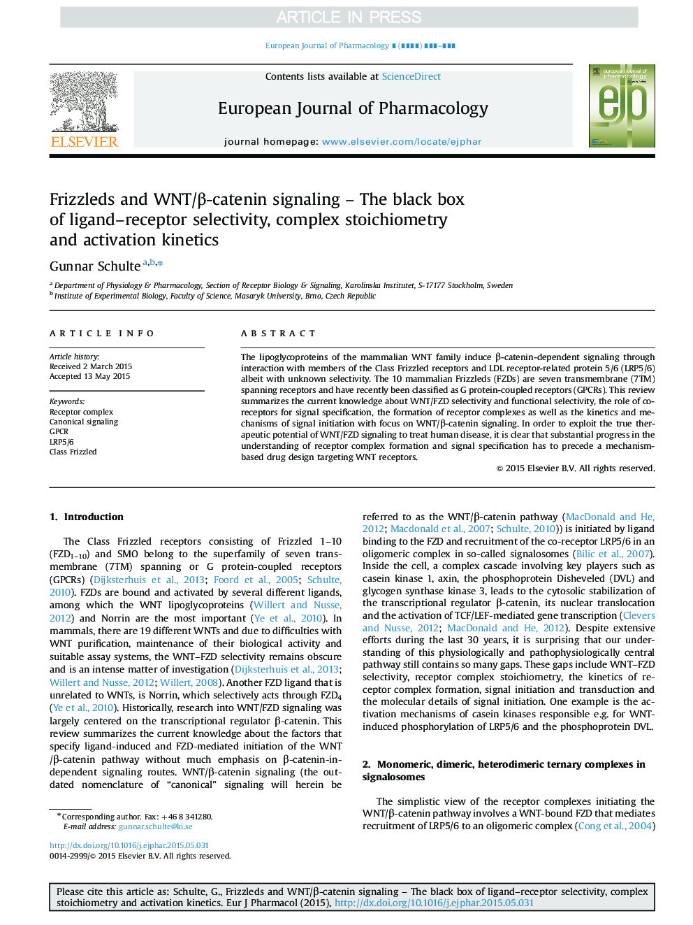 Frizzleds and WNT/Î²-catenin signaling - The black box of ligand-receptor selectivity, complex stoichiometry and activation kinetics