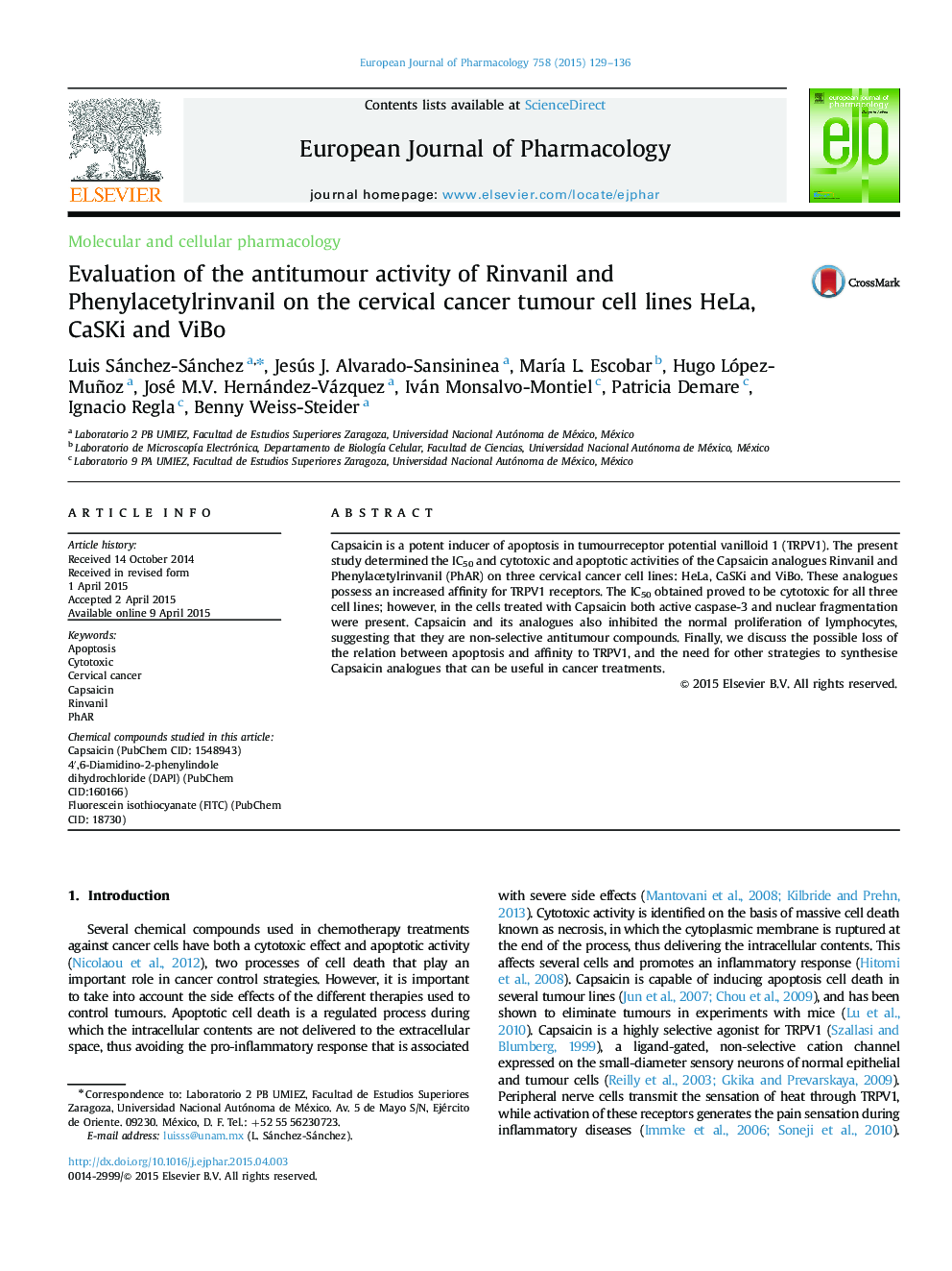 Molecular and cellular pharmacologyEvaluation of the antitumour activity of Rinvanil and Phenylacetylrinvanil on the cervical cancer tumour cell lines HeLa, CaSKi and ViBo