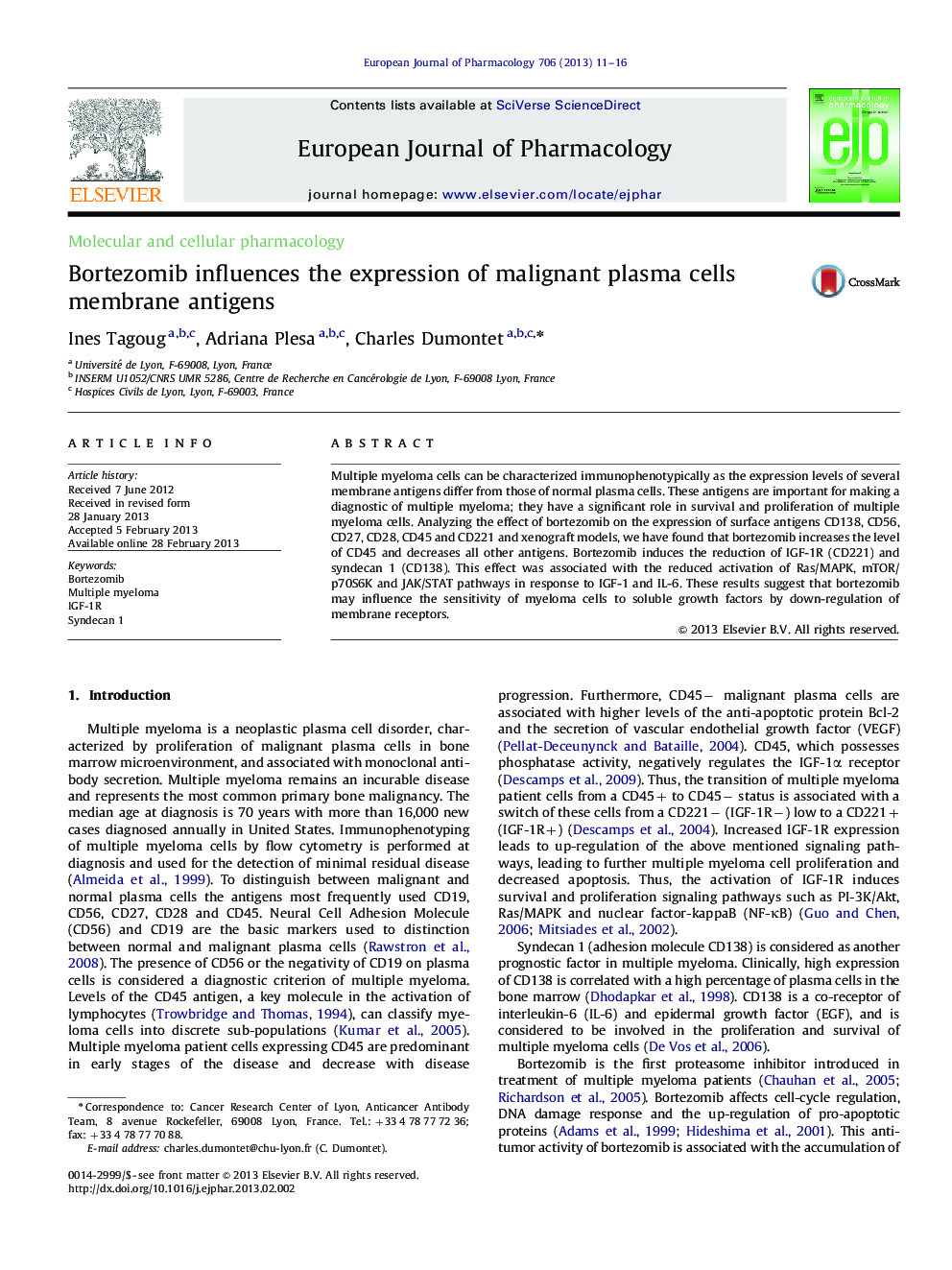 Molecular and cellular pharmacologyBortezomib influences the expression of malignant plasma cells membrane antigens