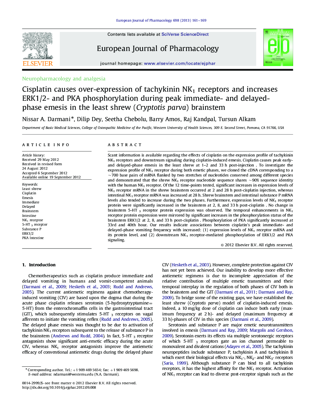 Cisplatin causes over-expression of tachykinin NK1 receptors and increases ERK1/2- and PKAâ phosphorylation during peak immediate- and delayed-phase emesis in the least shrew (Cryptotis parva) brainstem