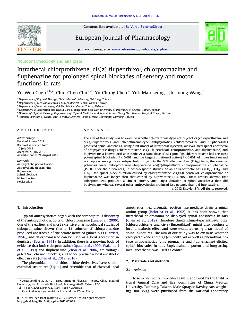 Neuropharmacology and analgesiaIntrathecal chlorprothixene, cis(z)-flupenthixol, chlorpromazine and fluphenazine for prolonged spinal blockades of sensory and motor functions in rats