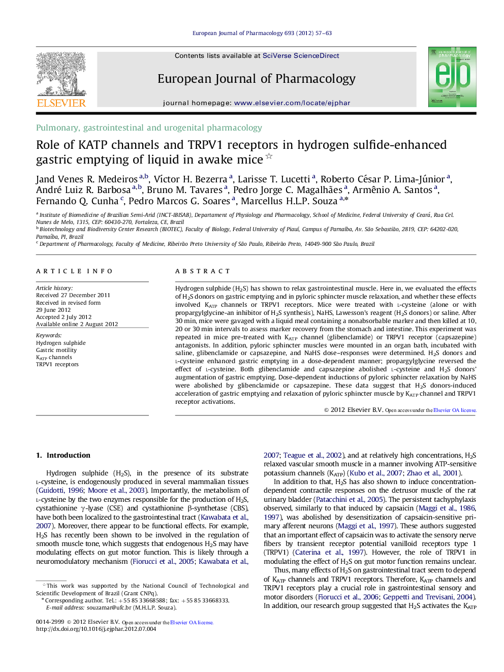 Pulmonary, gastrointestinal and urogenital pharmacologyRole of KATP channels and TRPV1 receptors in hydrogen sulfide-enhanced gastric emptying of liquid in awake mice