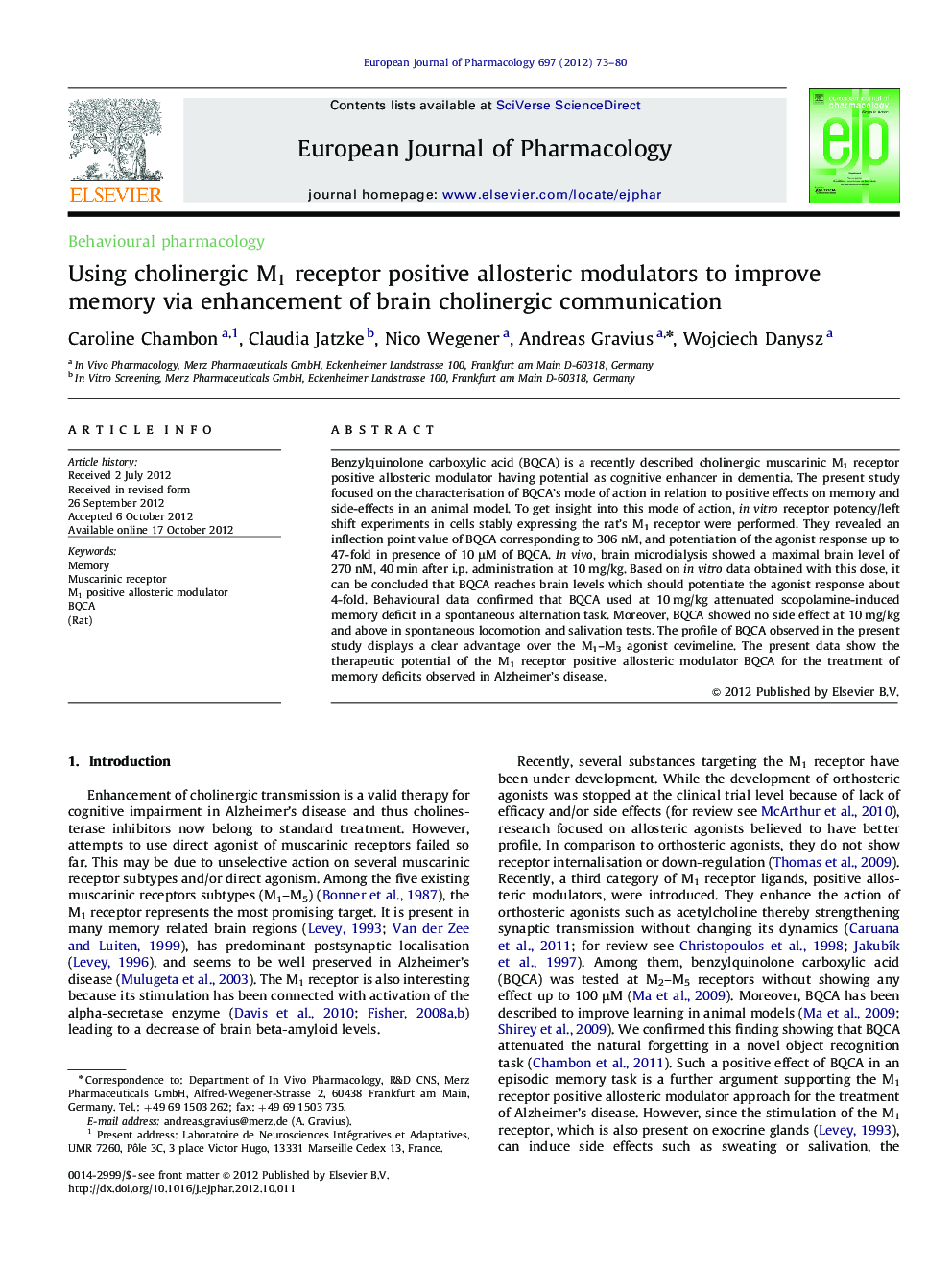 Behavioural pharmacologyUsing cholinergic M1 receptor positive allosteric modulators to improve memory via enhancement of brain cholinergic communication
