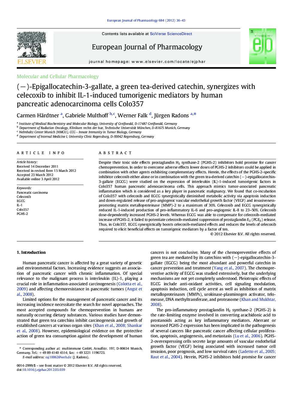 Molecular and Cellular Pharmacology(â)-Epigallocatechin-3-gallate, a green tea-derived catechin, synergizes with celecoxib to inhibit IL-1-induced tumorigenic mediators by human pancreatic adenocarcinoma cells Colo357