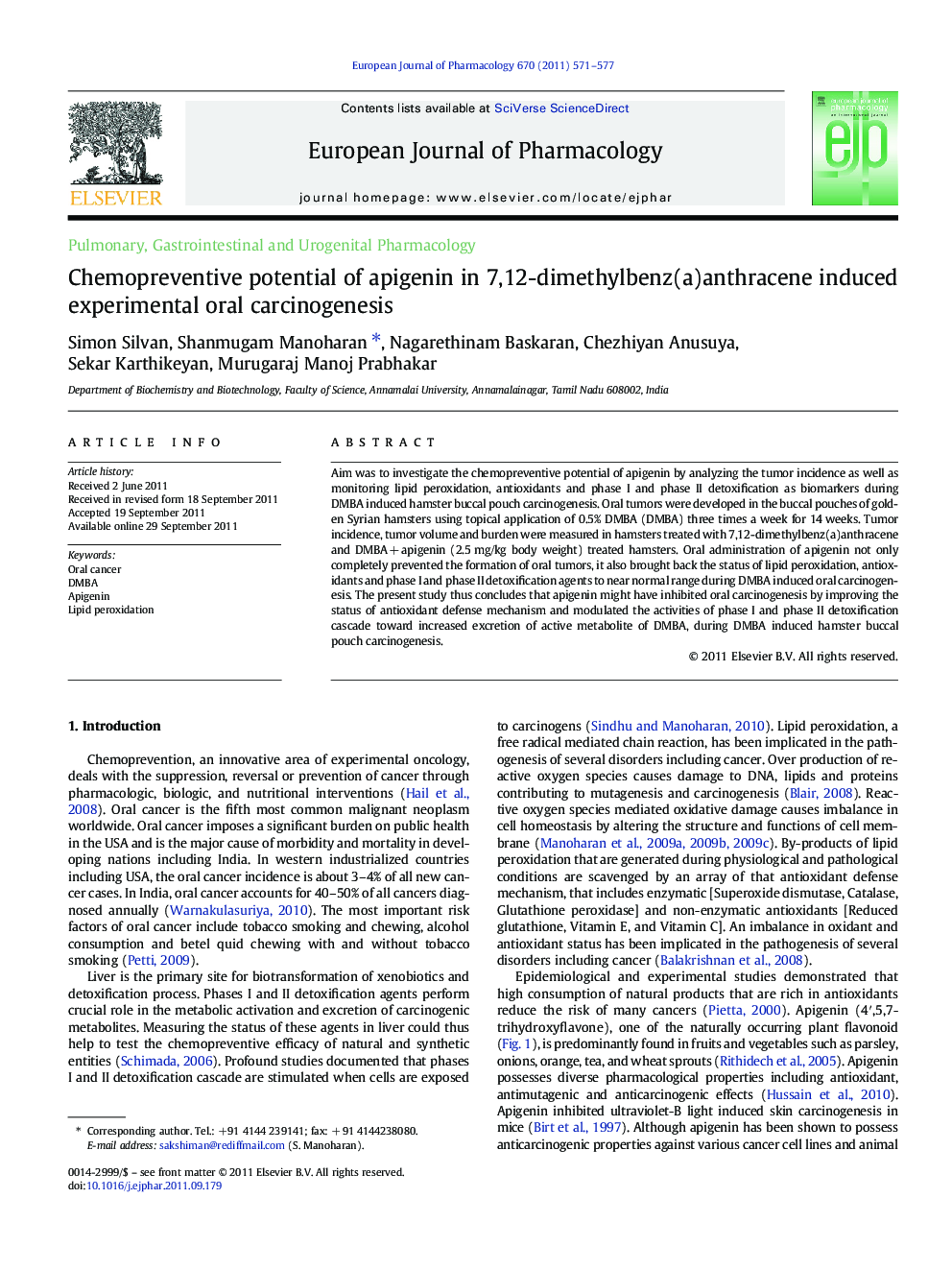 Pulmonary, Gastrointestinal and Urogenital PharmacologyChemopreventive potential of apigenin in 7,12-dimethylbenz(a)anthracene induced experimental oral carcinogenesis