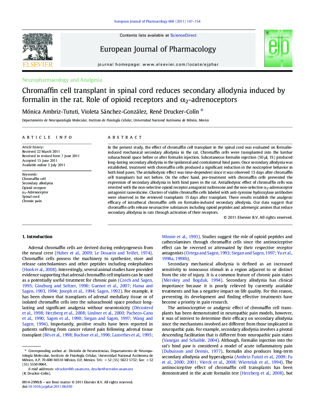 Chromaffin cell transplant in spinal cord reduces secondary allodynia induced by formalin in the rat. Role of opioid receptors and Î±2-adrenoceptors