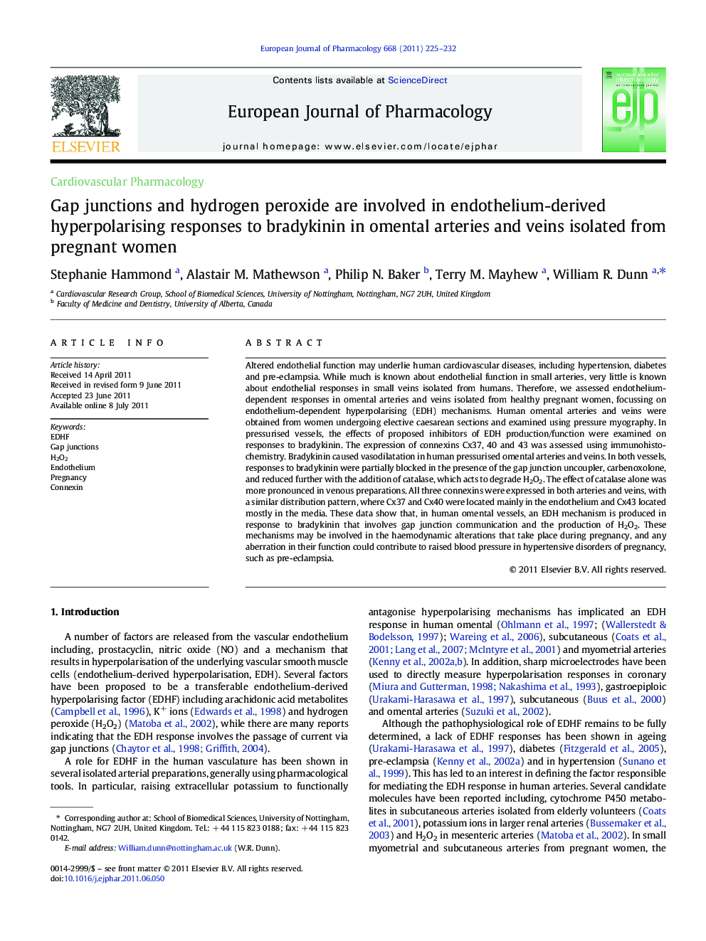 Cardiovascular PharmacologyGap junctions and hydrogen peroxide are involved in endothelium-derived hyperpolarising responses to bradykinin in omental arteries and veins isolated from pregnant women