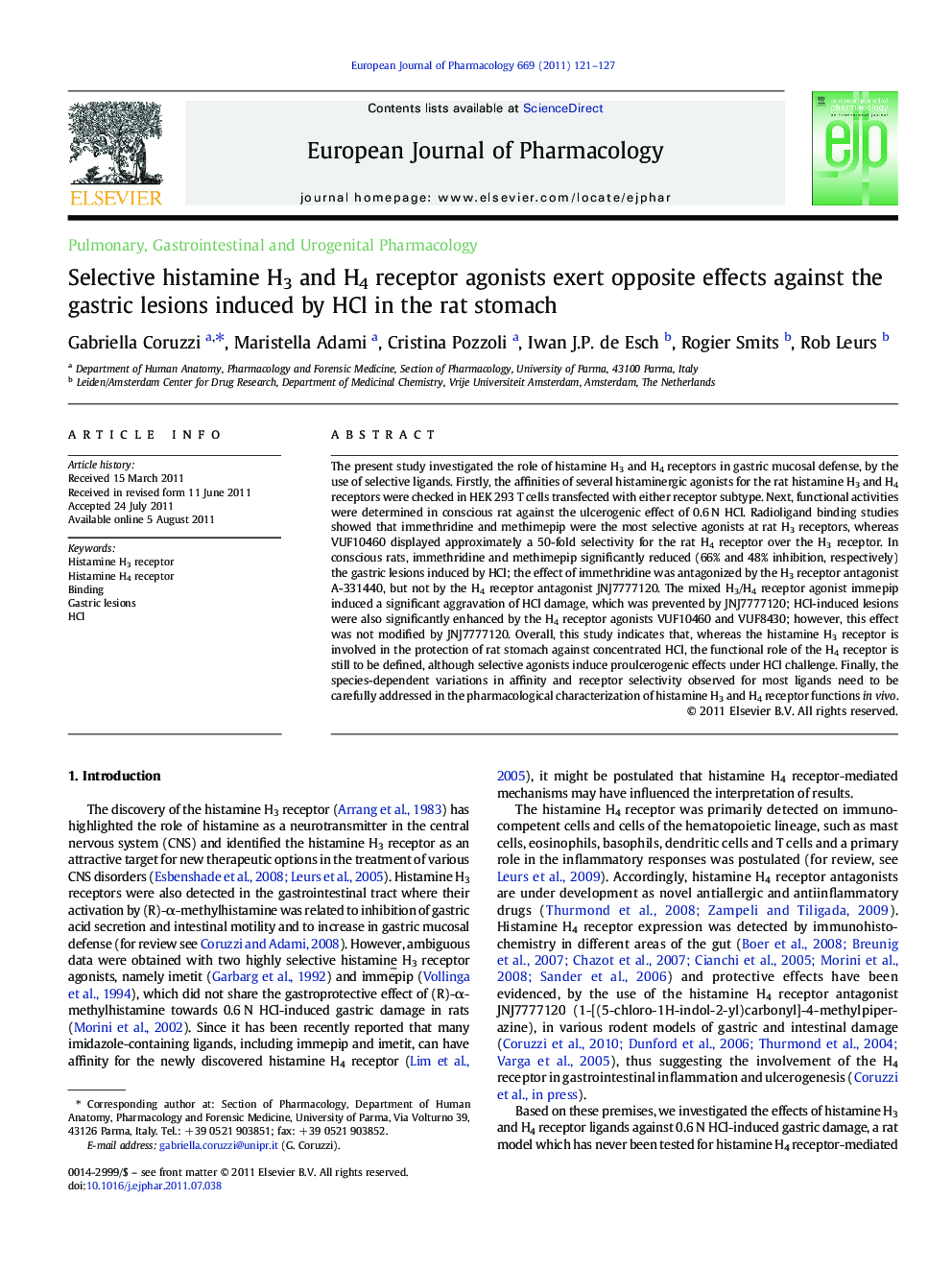 Pulmonary, Gastrointestinal and Urogenital PharmacologySelective histamine H3 and H4 receptor agonists exert opposite effects against the gastric lesions induced by HCl in the rat stomach