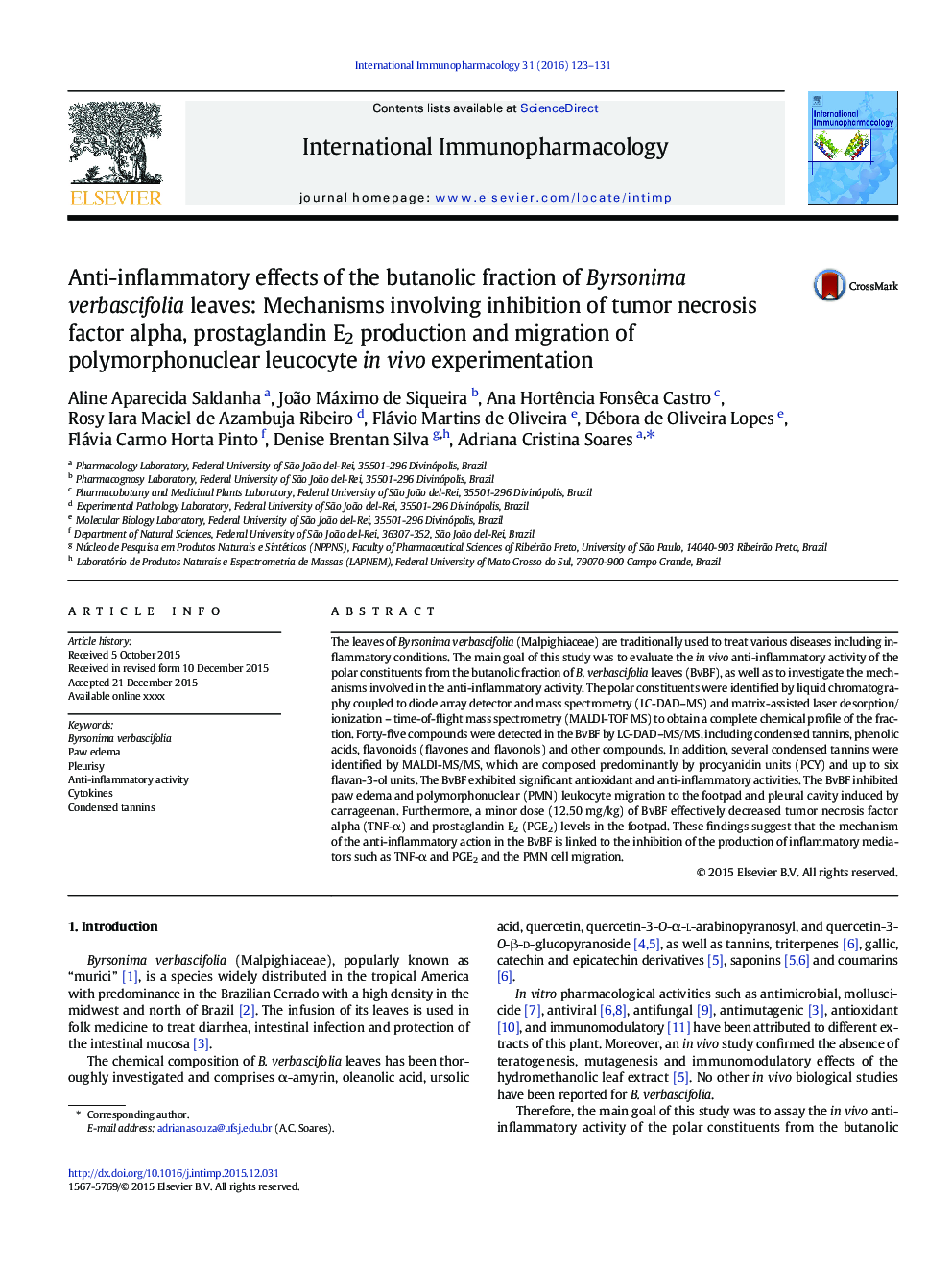 Anti-inflammatory effects of the butanolic fraction of Byrsonima verbascifolia leaves: Mechanisms involving inhibition of tumor necrosis factor alpha, prostaglandin E2 production and migration of polymorphonuclear leucocyte in vivo experimentation