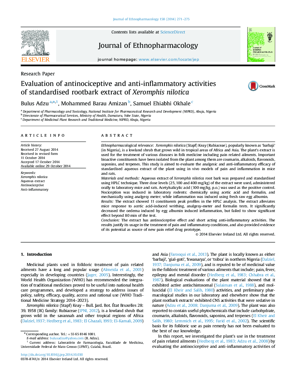 Research PaperEvaluation of antinociceptive and anti-inflammatory activities of standardised rootbark extract of Xeromphis nilotica