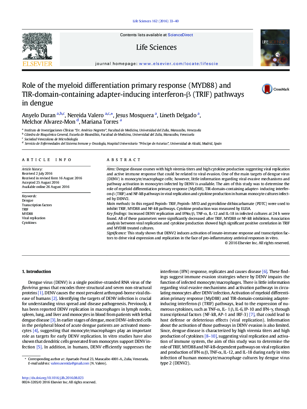 Role of the myeloid differentiation primary response (MYD88) and TIR-domain-containing adapter-inducing interferon-Î² (TRIF) pathways in dengue