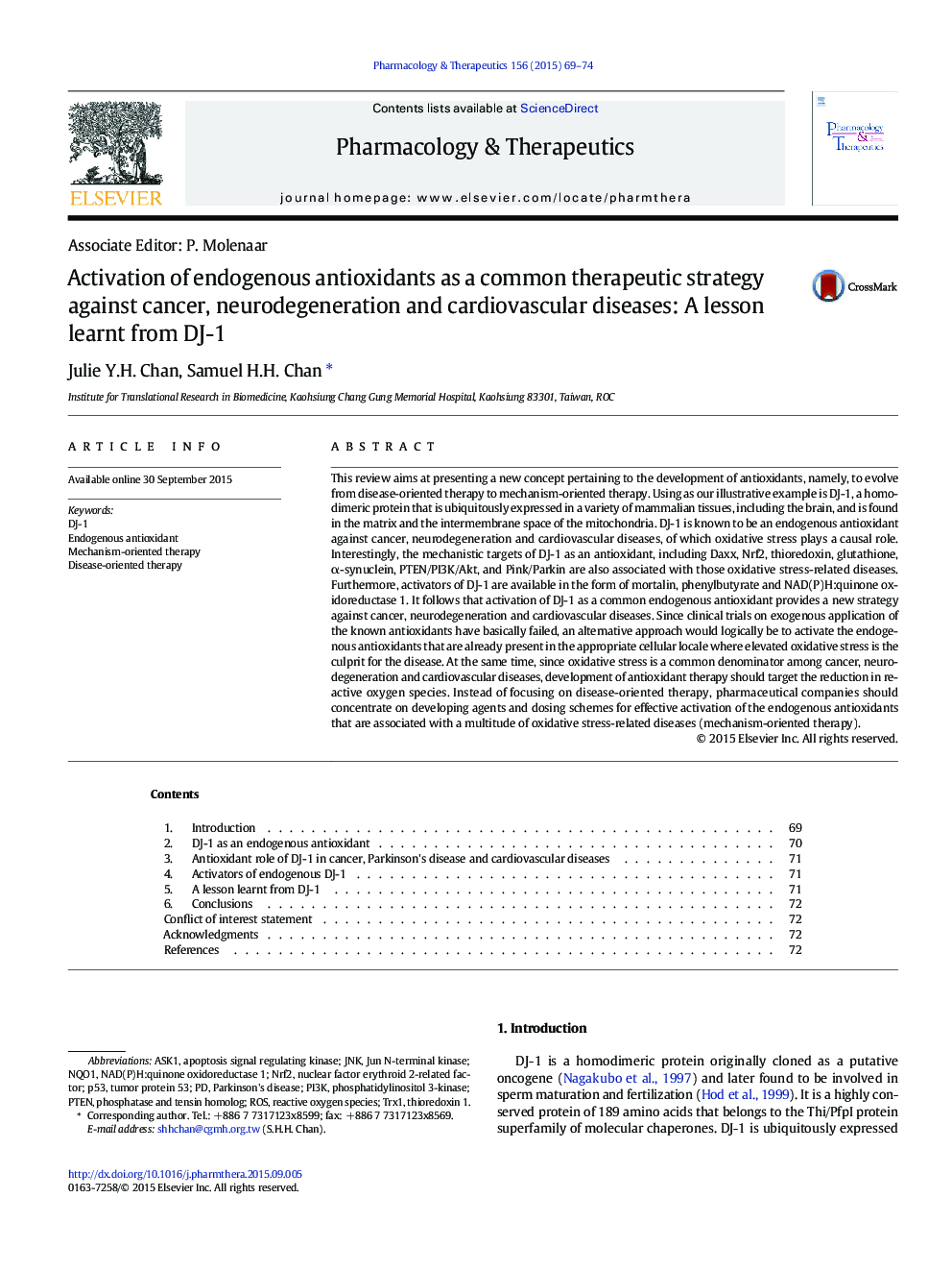 Associate Editor: P. MolenaarActivation of endogenous antioxidants as a common therapeutic strategy against cancer, neurodegeneration and cardiovascular diseases: A lesson learnt from DJ-1