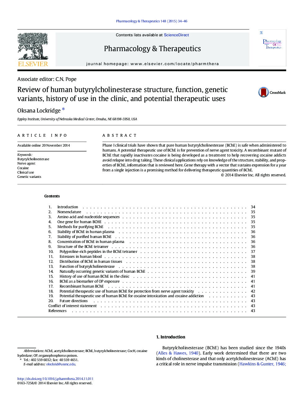 Associate editor: C.N. PopeReview of human butyrylcholinesterase structure, function, genetic variants, history of use in the clinic, and potential therapeutic uses