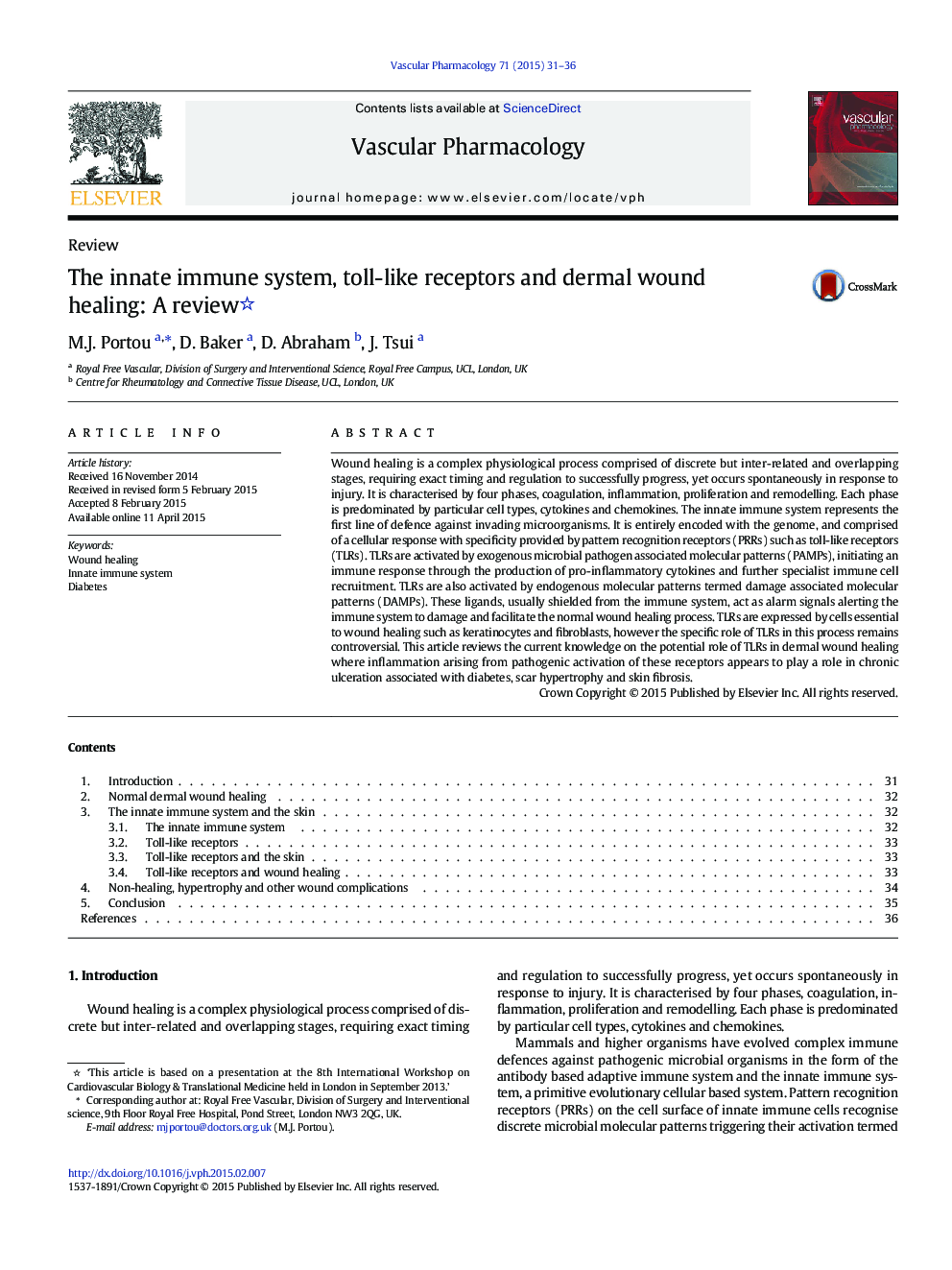 ReviewThe innate immune system, toll-like receptors and dermal wound healing: A review