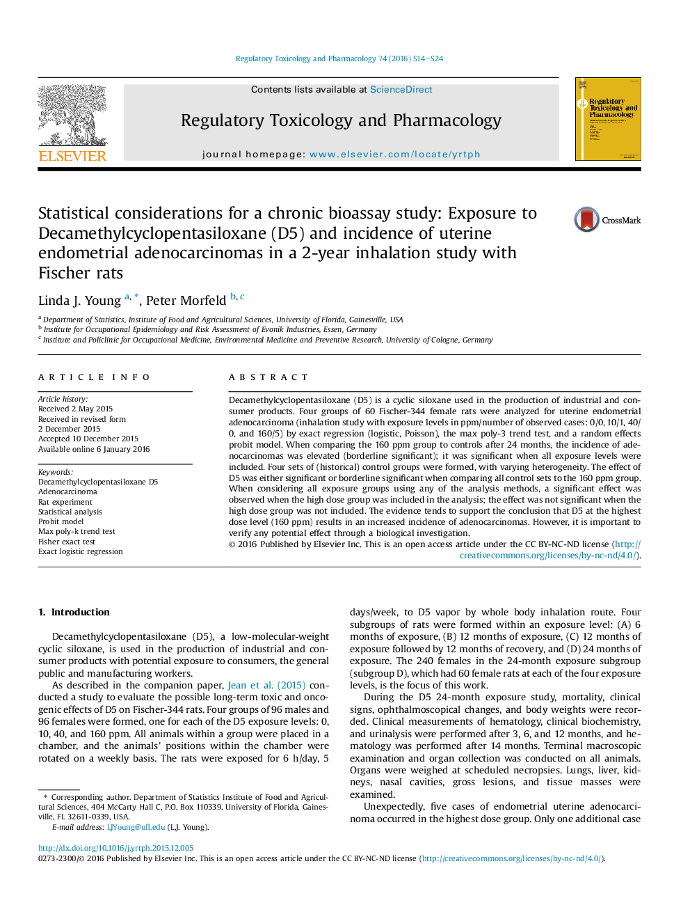 Statistical considerations for a chronic bioassay study: Exposure to Decamethylcyclopentasiloxane (D5) and incidence of uterine endometrial adenocarcinomas in a 2-year inhalation study with Fischer rats