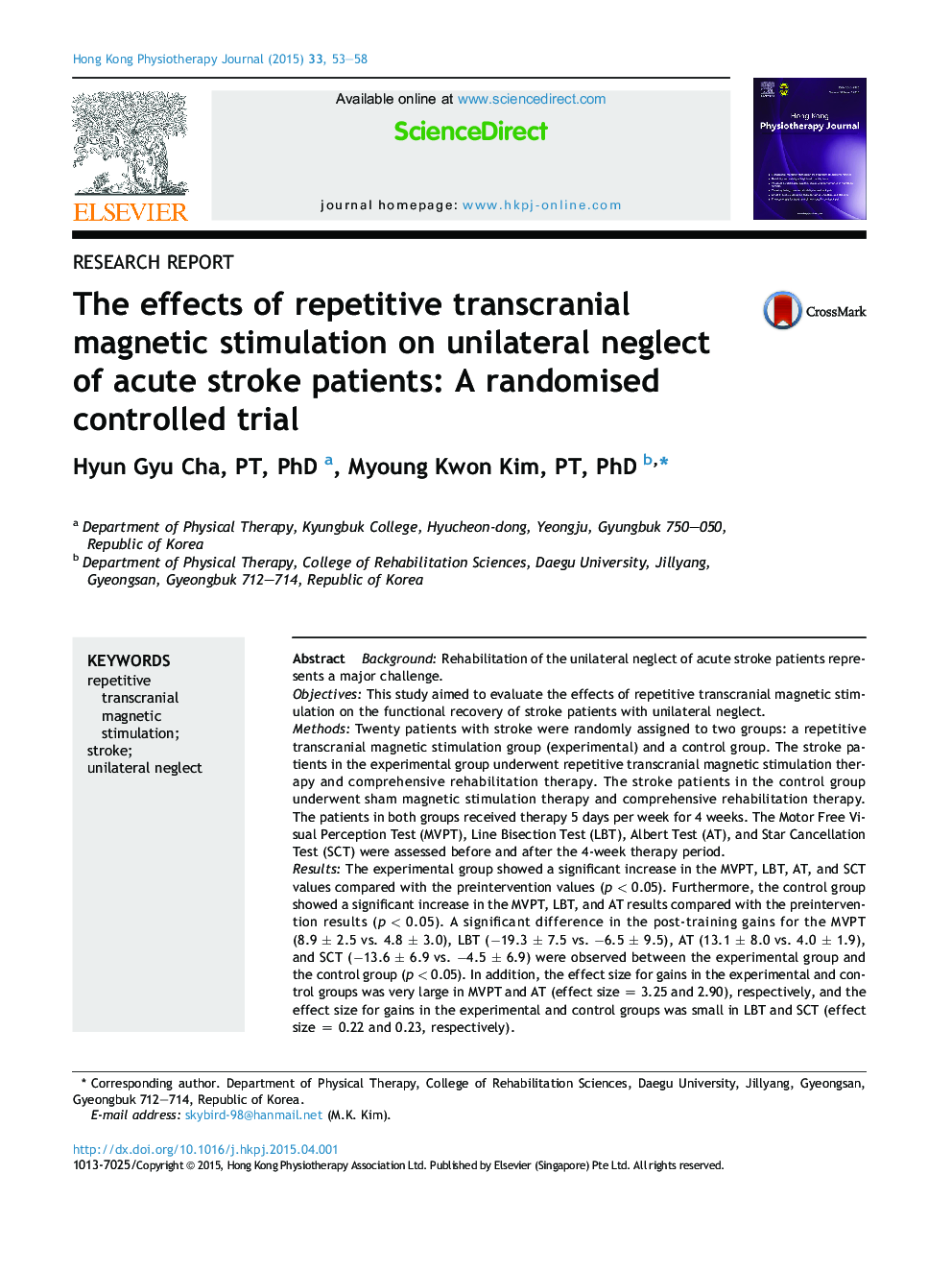 Research reportThe effects of repetitive transcranial magnetic stimulation on unilateral neglect ofÂ acute stroke patients: A randomised controlled trial