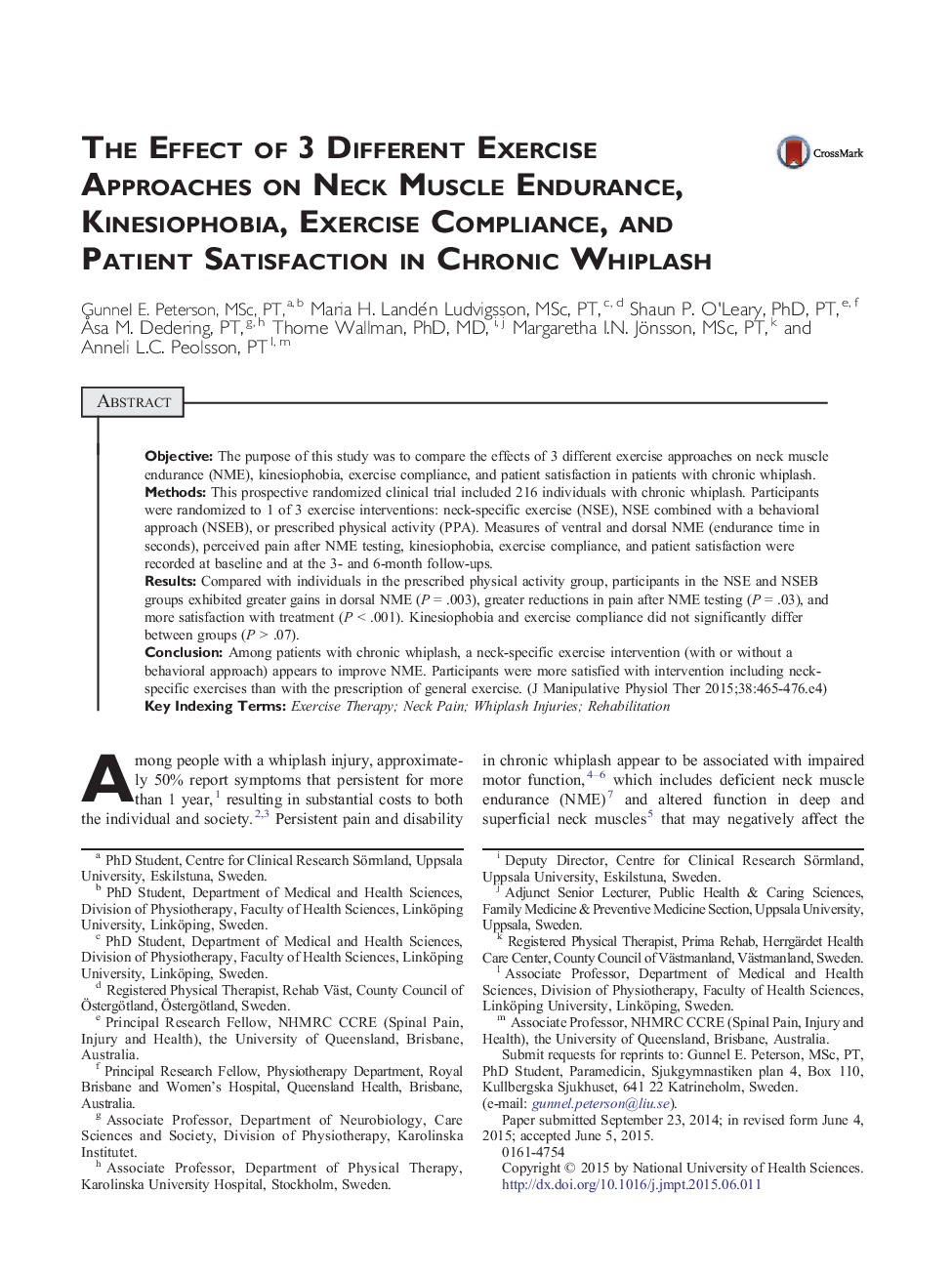 Original ArticleThe Effect of 3 Different Exercise Approaches on Neck Muscle Endurance, Kinesiophobia, Exercise Compliance, and Patient Satisfaction in Chronic Whiplash