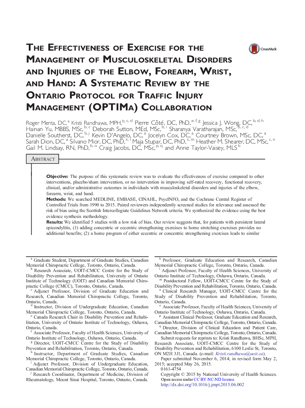 OPTIMa Literature ReviewThe Effectiveness of Exercise for the Management of Musculoskeletal Disorders and Injuries of the Elbow, Forearm, Wrist, and Hand: A Systematic Review by the Ontario Protocol for Traffic Injury Management (OPTIMa) Collaboration