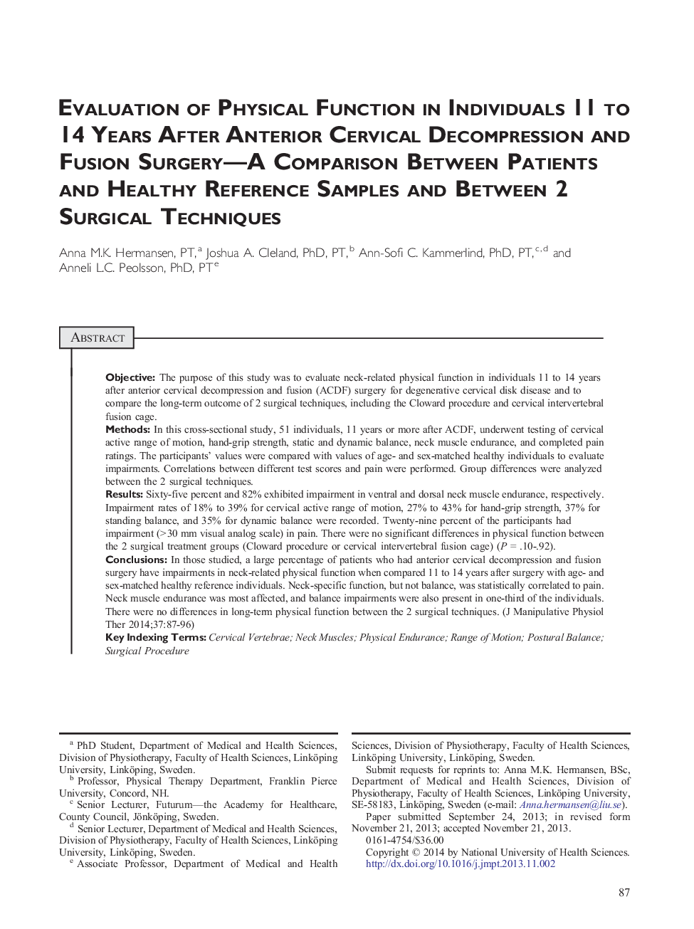 Evaluation of Physical Function in Individuals 11 to 14 Years After Anterior Cervical Decompression and Fusion Surgery-A Comparison Between Patients and Healthy Reference Samples and Between 2 Surgical Techniques