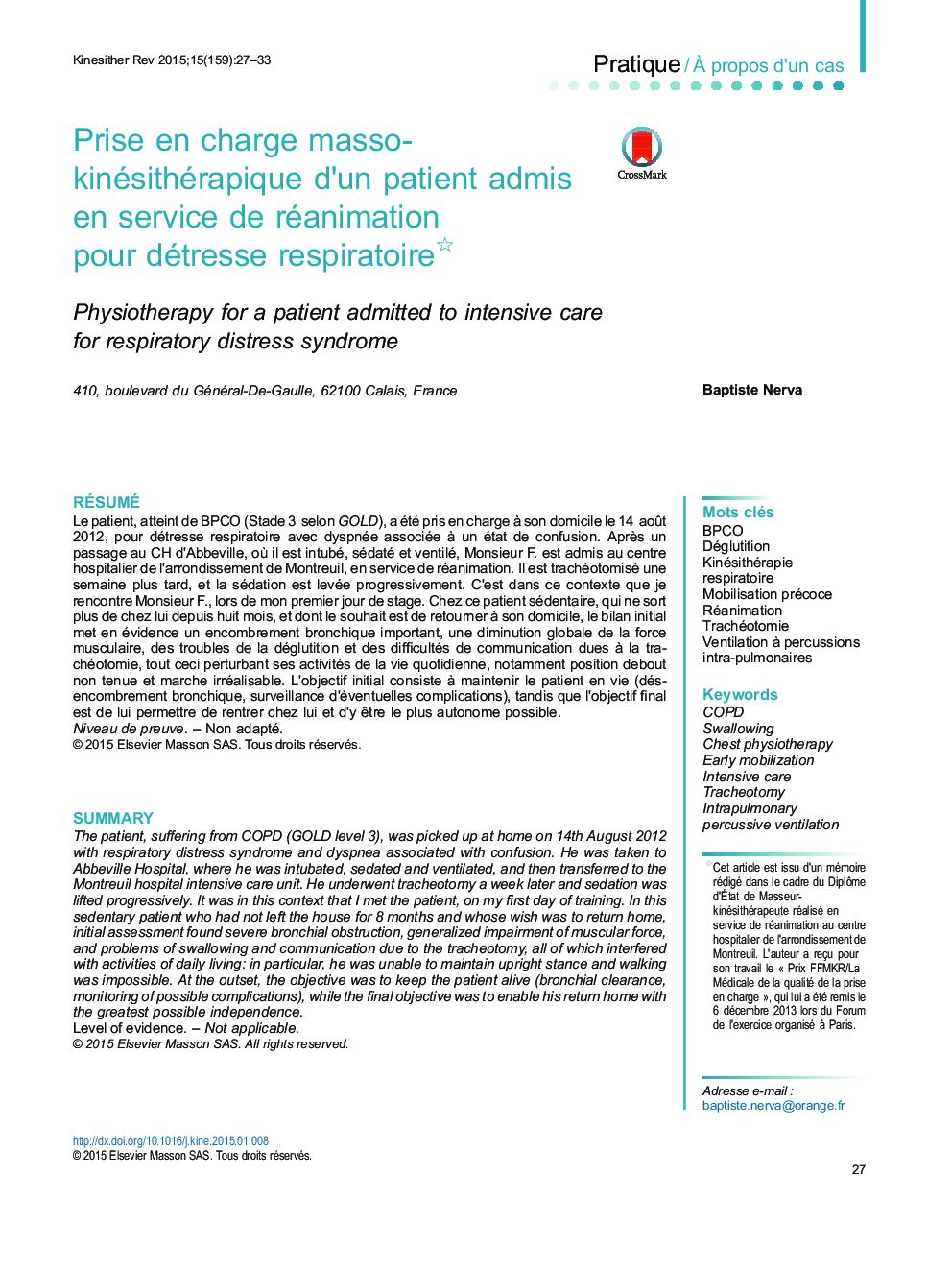 PratiqueÃ propos d'un casPrise en charge masso-kinésithérapique d'un patient admis en service de réanimation pour détresse respiratoirePhysiotherapy for a patient admitted to intensive care for respiratory distress syndrome