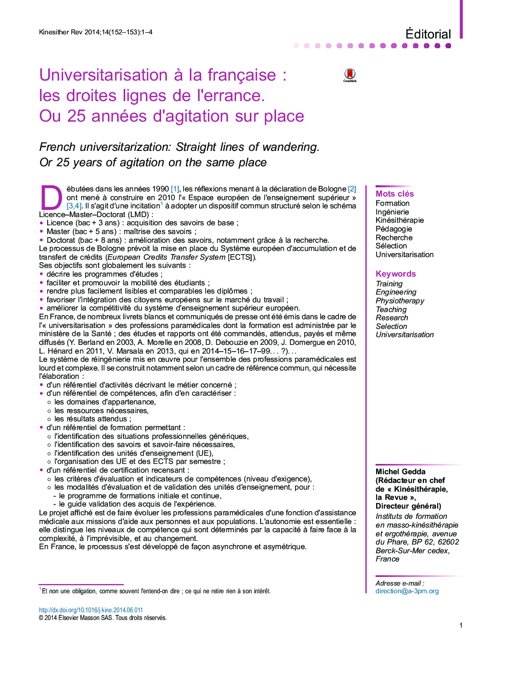 Universitarisation Ã  la françaiseÂ : les droites lignes de l'errance. Ou 25Â années d'agitation sur place