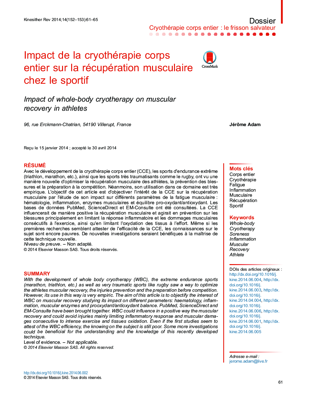 DossierCryothérapie corps entierÂ : le frisson salvateurImpact de la cryothérapie corps entier sur la récupération musculaire chez le sportifImpact of whole-body cryotherapy on muscular recovery in athletes