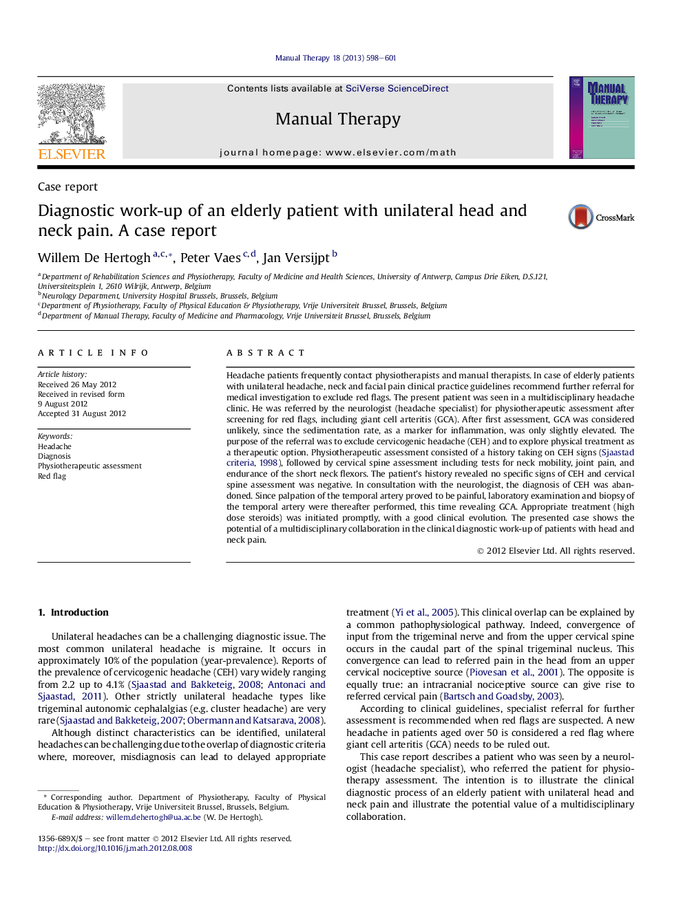 Diagnostic work-up of an elderly patient with unilateral head and neck pain. AÂ case report