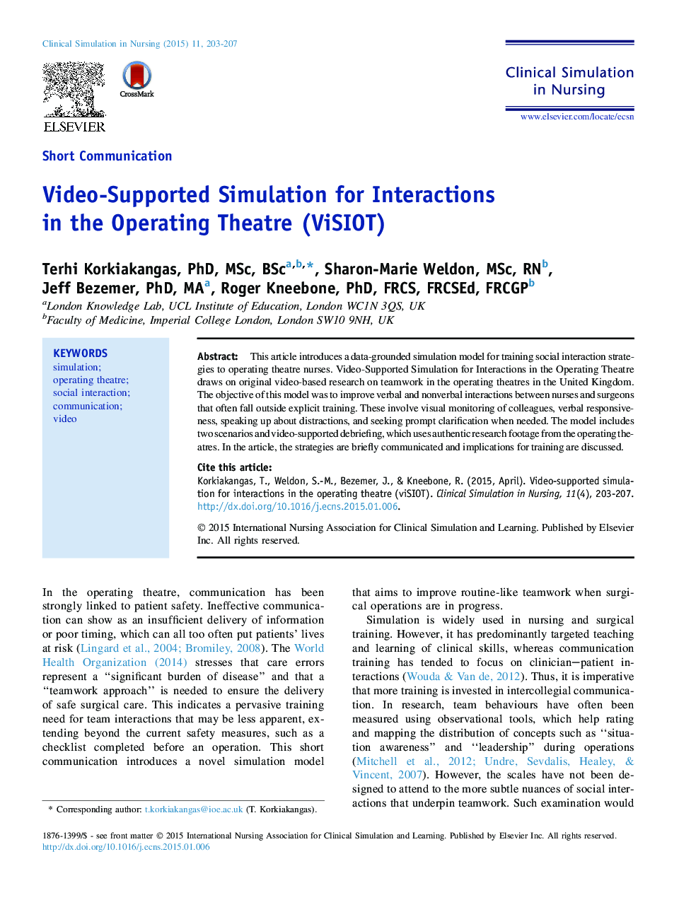 Short CommunicationVideo-Supported Simulation for Interactions inÂ the Operating Theatre (ViSIOT)